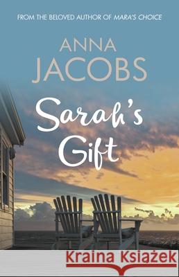 Sarah's Gift: A touching story from the multi-million copy bestselling author Anna (Author) Jacobs 9780749026318 Allison & Busby - książka