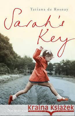 Sarah's Key: From Paris to Auschwitz, one girl's journey to find her brother Tatiana De Rosnay 9780719524523 John Murray Press - książka