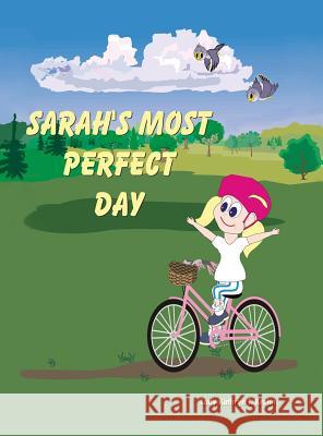 Sarah's Most Perfect Day Kathryn T. Krohn 9781480970366 Rosedog Books - książka