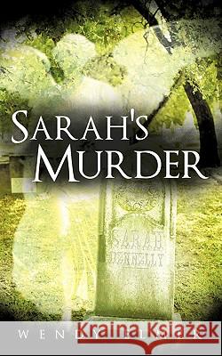 Sarah's Murder Wendy Elmer 9781456712167 Authorhouse - książka