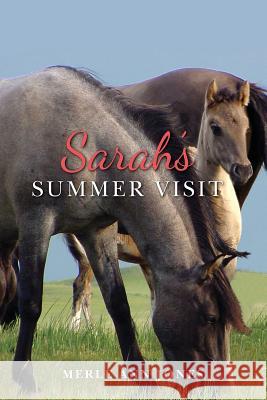 Sarah's Summer Visit Merle Ann Jones 9781480243897 Createspace - książka