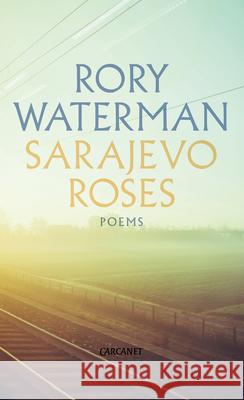 Sarajevo Roses Waterman, Rory 9781784104085  - książka
