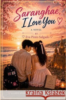 Saranghae, I love you Pinto Salgado, Eva 9798190323719 Independently Published - książka