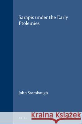 Sarapis Under the Early Ptolemies  9789004034730 Brill - książka