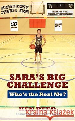 Sara's Big Challenge: Who's the Real Me? A Sara Thompson Sports Book Reed, Ken 9781432706241 Outskirts Press - książka