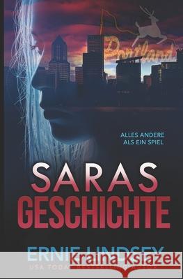 Saras Geschichte: Ein Thriller Ernie Lindsey 9798672374536 Independently Published - książka