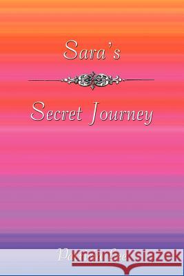 Sara's Secret Journey Patricia Lee 9781589301542 Selah Publishing Group - książka