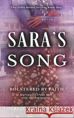 Sara's Song: The Julia Street Series Book 1 Tina Jones Williams 9781523379330 Createspace Independent Publishing Platform - książka