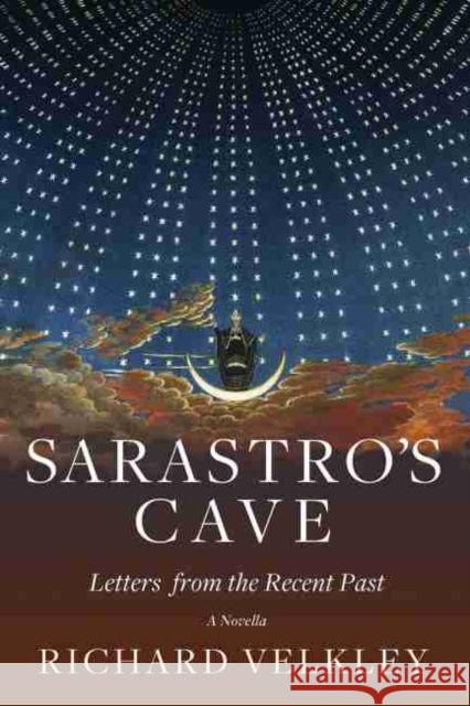 Sarastro's Cave: Letters from the Recent Past Richard Velkley 9780881467802 Mercer University Press - książka