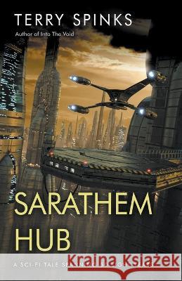Sarathem Hub Terry Spinks   9798201673680 Terry Spinks - książka