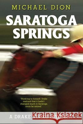 Saratoga Springs Michael Dion 9780999568439 Iti Music Corporation - książka