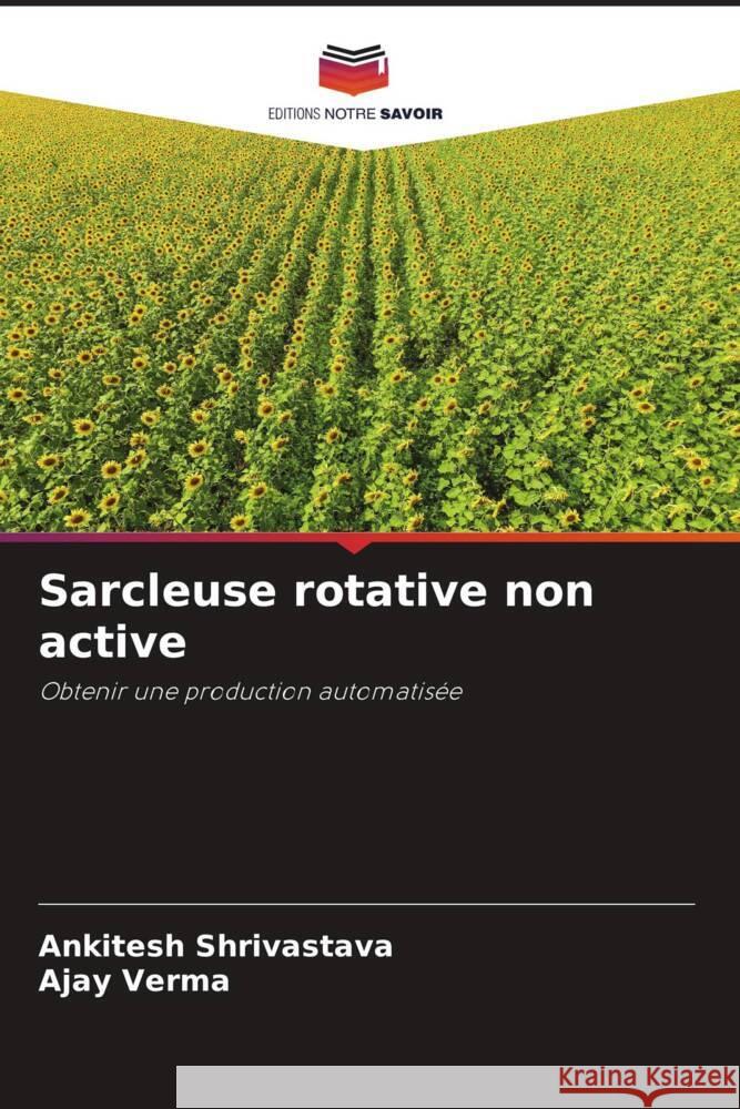 Sarcleuse rotative non active Ankitesh Shrivastava Ajay Verma 9786208164119 Editions Notre Savoir - książka