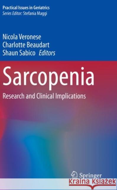 Sarcopenia: Research and Clinical Implications Veronese, Nicola 9783030800406 Springer International Publishing - książka