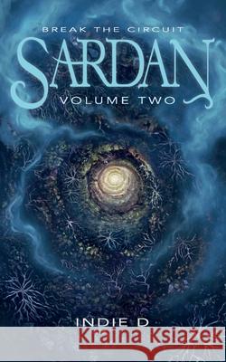 Sardan: Volume Two Indie D 9781836153917 Grosvenor House Publishing Limited - książka