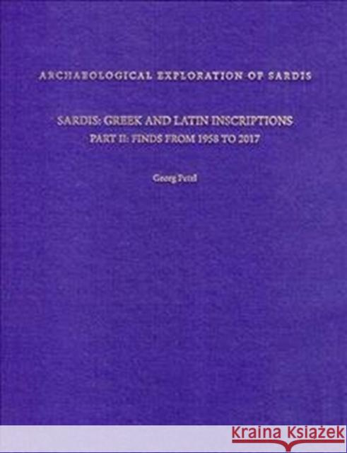 Sardis: Greek and Latin Inscriptions, Part II: Finds from 1958 to 2017 Petzl, Georg 9780674987265 Archaeological Exploration of Sardis - książka