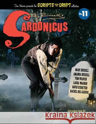 Sardonicus - Scripts from the Crypt #11 Marc Russell Amanda Russsell Tom Weaver 9781629338460 BearManor Media - książka