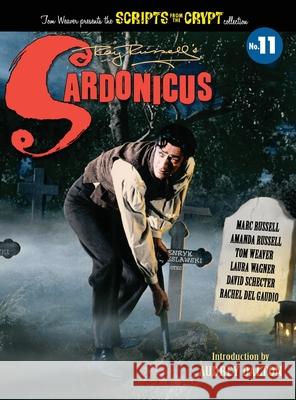 Sardonicus - Scripts from the Crypt #11 (hardback) Marc Russell Amanda Russsell Tom Weaver 9781629338477 BearManor Media - książka