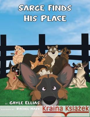 Sarge Finds His Place Gayle Ellias 9798324420529 Independently Published - książka