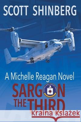 Sargon the Third: A Riveting Spy Thriller Shinberg, Scott 9781622536634 LIGHTNING SOURCE UK LTD - książka