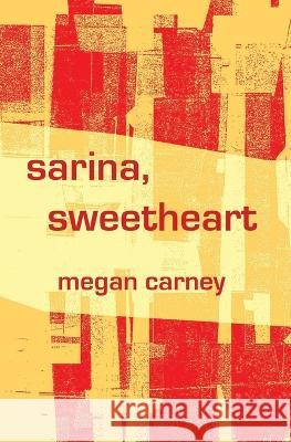 Sarina, Sweetheart Megan Carney 9781734759068 Megan Carney - książka