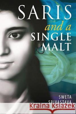 Saris and a Single Malt Sweta Srivastava Vikram   9781615992942 Modern History Press - książka