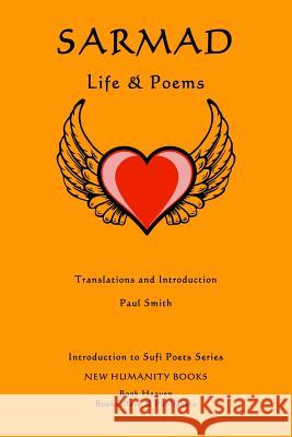 Sarmad: Life & Poems Paul Smith 9781499720082 Createspace - książka
