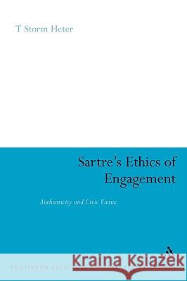Sartre's Ethics of Engagement T. Storm Heter 9780826426031  - książka
