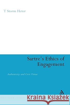Sartre's Ethics of Engagement Heter, T. Storm 9780826487810  - książka