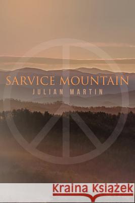 Sarvice Mountain Julian Martin 9781530761975 Createspace Independent Publishing Platform - książka