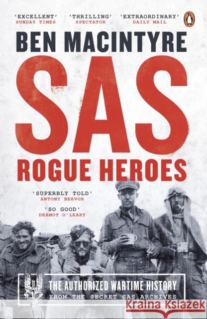 SAS: Rogue Heroes - Now a major TV drama Ben MacIntyre 9780241186862 Penguin Books Ltd - książka