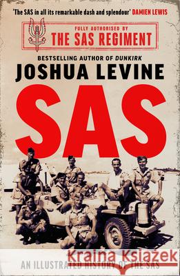 SAS: The Illustrated History of the SAS Joshua Levine 9780008549992 HarperCollins Publishers - książka