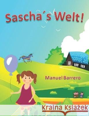 Sascha´s Welt! Ludwig, Rainer 9798358904903 Independently Published - książka