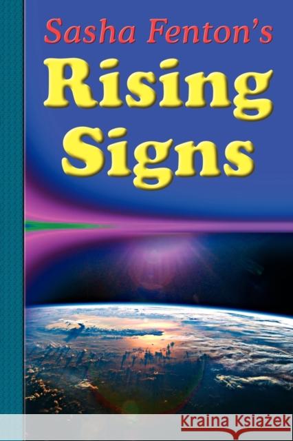 Sasha Fenton's Rising Signs Sasha Fenton Jan Budkowski Jan Budkowski 9781903065754 Zambezi Publishing - książka