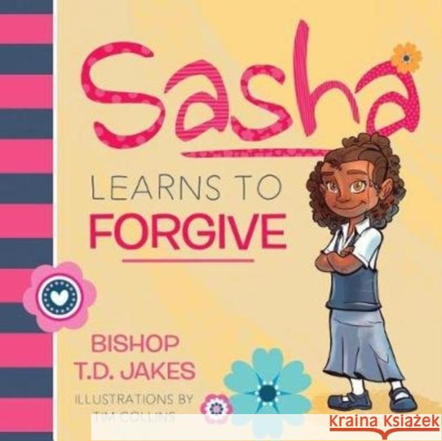 Sasha Learns to Forgive T. D. Jakes Tim Collins 9780768450200 Destiny Image Incorporated - książka