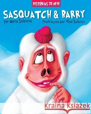 Sasquatch & Barry: histórias de neve Maria Soloveva, Vlad Solovev 9798372065802 Independently Published - książka