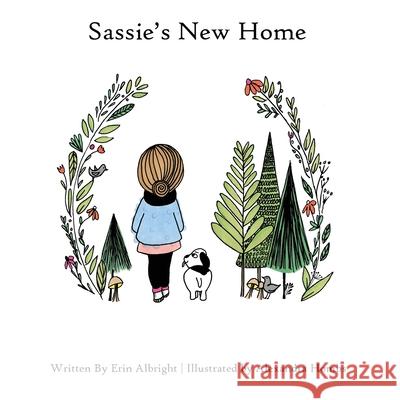 Sassie's New Home Erin Albright Alexandra Hombs 9780578443324 Albright Creative, LLC - książka
