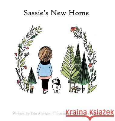 Sassie's New Home Erin Albright Alexandra Hombs 9780578456812 Albright Creative, LLC - książka