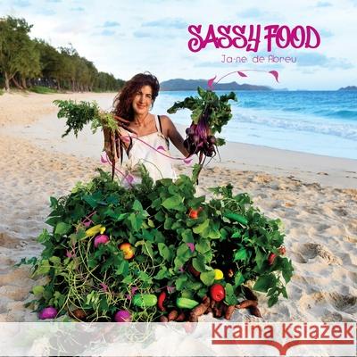 Sassy Food Ja-Ne de Abreu, Cipriano Mauricio 9781736295410 Jmfdea Press - książka