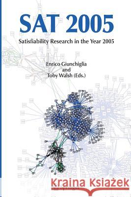 SAT 2005: Satisfiability Research in the Year 2005 Giunchiglia, Enrico 9789400787155 Springer - książka