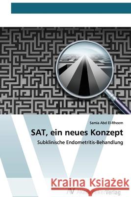 SAT, ein neues Konzept Abd El-Rheem, Samia 9786200669490 AV Akademikerverlag - książka