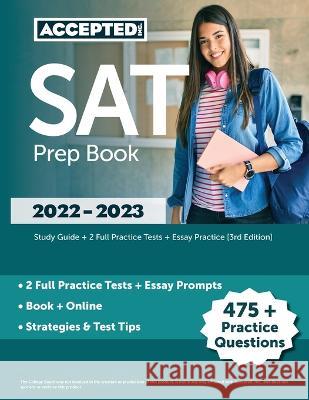 SAT Prep Book 2022-2023: Study Guide + 2 Full Practice Tests + Essay Practice [3rd Edition] Cox   9781637982150 Accepted, Inc. - książka