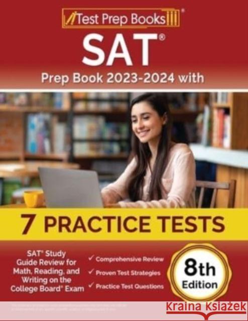 SAT Prep Book 2023-2024 with 7 Practice Tests: SAT Study Guide Review for Math, Reading, and Writing on the College Board Exam [8th Edition] Joshua Rueda 9781637753385 Test Prep Books - książka