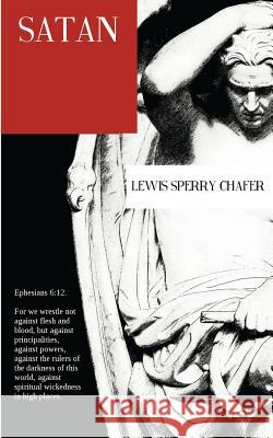 Satan Lewis Sperry Chafer Resurrected Books 9781500787073 Createspace - książka