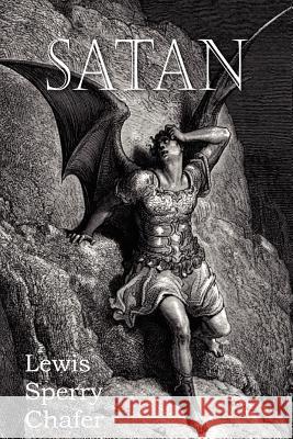 Satan Lewis Sperry Chafer 9781612036700 Bottom of the Hill Publishing - książka