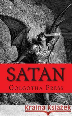 Satan: A Biography of the Judeo-Christian Prince of Darkness Golgotha Press 9781477413531 Createspace - książka