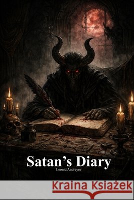 Satan's Diary Leonid Andreyev Anthony Uyl 9781773565613 Devoted Publishing - książka