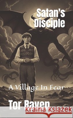 Satan's Disciple: Gothic Crime Series Tor Raven 9781503203822 Createspace - książka