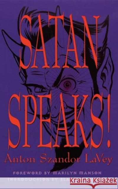 Satan Speaks! Anton Szandor Lavey Kenneth Anger 9780922915668 Feral House - książka