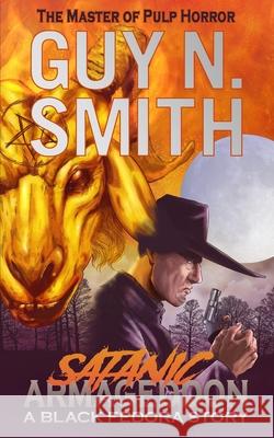 Satanic Armageddon: A Black Fedora Novel Guy N. Smith 9781912578313 Sinister Horror Company - książka