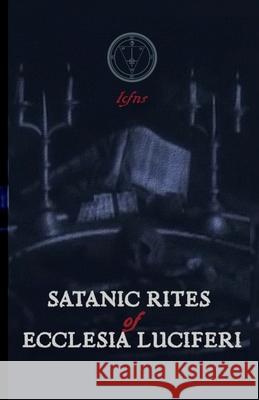 Satanic Rites of Ecclesia Luciferi Lcf Ns 9788367736350 Ecclesia Luciferi - książka